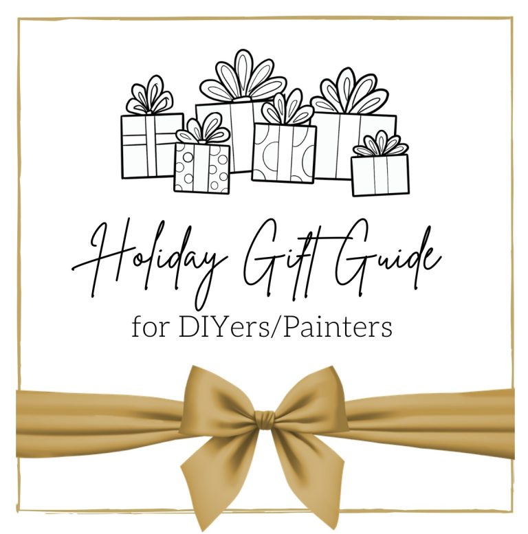 Gift Guide for DIYers & Painters
